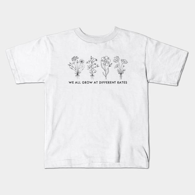 We Grow At Different Rates Growth Mindset Teacher Kids T-Shirt by DesignergiftsCie